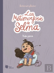 Las Metamorfosis De Selma 1