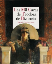 Las Mil Caras De Teodora De Bizancio