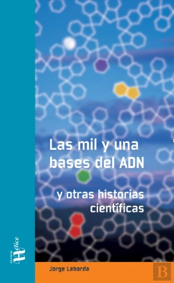 Bertrand.pt - Las Mil Y Una Bases Del Adn. Y Otras Historias Científicas