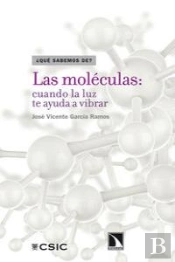 Las Moléculas: Cuando La Luz Te Ayuda A Vibrar