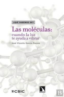 Bertrand.pt - Las Moléculas: Cuando La Luz Te Ayuda A Vibrar