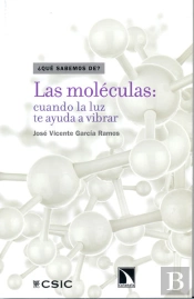 Las Moléculas : Cuando La Luz Te Ayuda A Vibrar