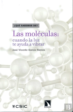 Bertrand.pt - Las Moléculas : Cuando La Luz Te Ayuda A Vibrar