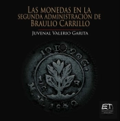 Las Monedas En La Segunda Administración De Braulio Carrillo