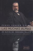 Las Muchas Almas De Marcelino Menéndez Pelayo