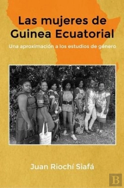 Bertrand.pt - Las Mujeres De Guinea Ecuatorial Una Aproximación A Los Estudios De Género