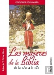 Las Mujeres De La Biblia De La Ôaö A La Ôzö