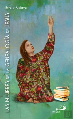 Bertrand.pt - Las Mujeres De La Genealogia De Jesus