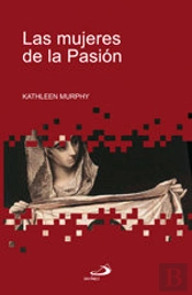 Las Mujeres De La Pasión