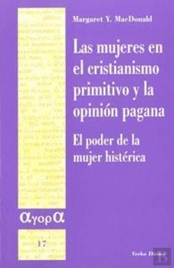 Bertrand.pt - Las Mujeres En El Cristianismo Primitivo Y La Opinión Pagana