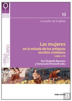 Bertrand.pt - Las Mujeres En La Mirada De Los Antiguos Escritos Cristianos