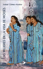 Las Mujeres En La Vida De Moises