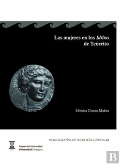 Bertrand.pt - Las Mujeres En Los Idilios De Teócrito