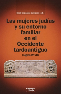 Bertrand.pt - Las Mujeres Judias Y Su Entorno Familiar En El Occidente Tardoantiguo