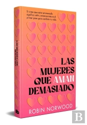 Las Mujeres Que Aman Demasiado Edicion Conmemorativa