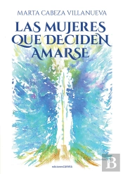 Las Mujeres Que Deciden Amarse