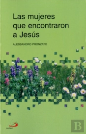 Las Mujeres Que Encontraron A Jesús