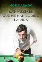Las Mujeres Que Me Han Jodido La Vida