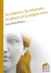 Las Mujeres Y Las Relaciones De Género En La Antigua Roma
