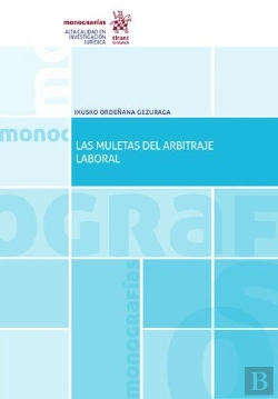 Bertrand.pt - Las Muletas Del Arbitraje Laboral