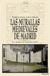 Las Murallas Medievales De Madrid