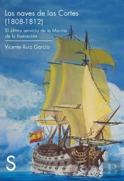 Las Naves De Las Cortes (1808-1812). El Último Servicio De La Marina De La Ilustración