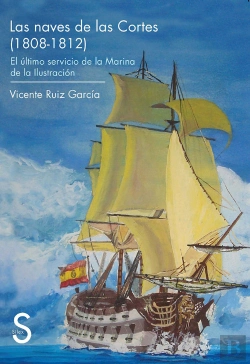 Bertrand.pt - Las Naves De Las Cortes (1808-1812). El Último Servicio De La Marina De La Ilustración