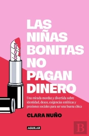 Las Niñas Bonitas No Pagan Dinero