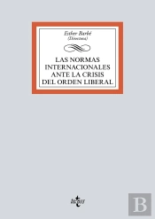Las Normas Internacionales Ante La Crisis Del Orden Liberal