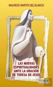 Las Nuevas Espiritualidades Ante La Oración De Teresa De Jesús