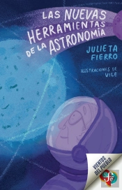 Las Nuevas Herramientas De La Astronomía