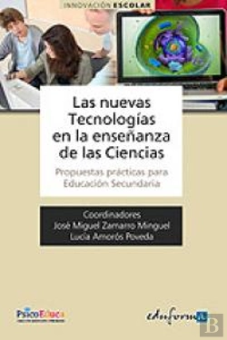 Bertrand.pt - Las Nuevas Tecnologías En La Enseñanza De Las Ciencias. Propuestas Prácticas Para Educación Secundar