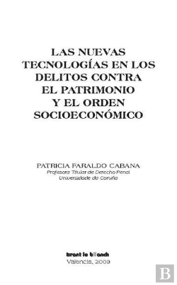 Bertrand.pt - Las Nuevas Tecnologías En Los Delitos Contra El Patrimonio Y El Orden Socioeconómico