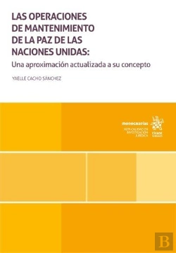 Bertrand.pt - Las Operaciones De Mantenimiento De La Paz De Las Naciones Unidas