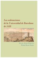 Las Ordenaciones De La Universidad De Barcelona De 1638