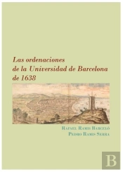 Las Ordenaciones De La Universidad De Barcelona De 1638