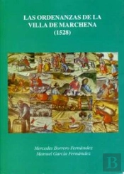 Las Ordenanzas De La Villa De Marchena (1528)