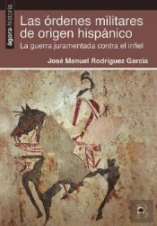 Las Órdenes Militares De Origen Hispánico