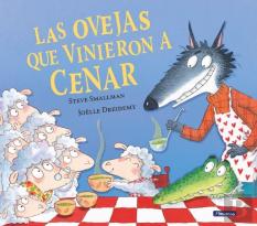 Las Ovejas Que Vinieron A Cenar (La Ovejita Que Vino A Cenar)