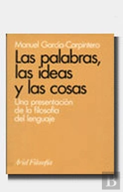 Las Palabras, Las Ideas Y Las Cosas