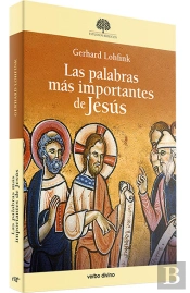 Las Palabras Mas Importantes De Jesus