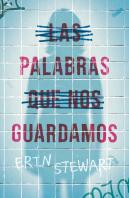 Las Palabras Que Nos Guardamos