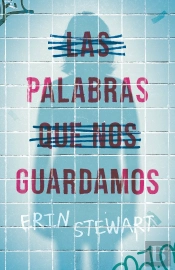 Las Palabras Que Nos Guardamos