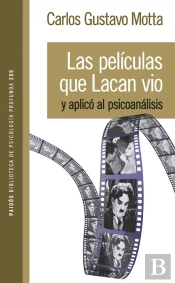 Las Películas Que Lacan Vio Y Aplicó Al Psicoanálisis