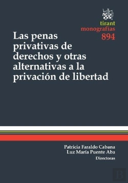 Bertrand.pt - Las Penas Privativas De Derechos Y Otras Alternativas A La Privación De Libertad
