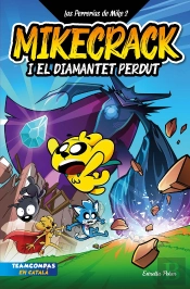 Las Perrerias De Mike 2. Mikecrack I El Diamantet Perdut