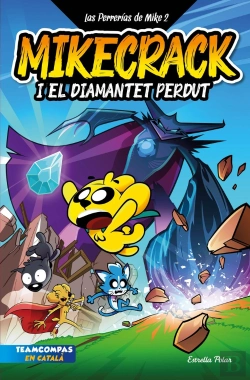 Bertrand.pt - Las Perrerias De Mike 2. Mikecrack I El Diamantet Perdut