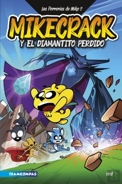 Bertrand.pt - Las Perrerias De Mike 2. Mikecrack Y El Diamantito Perdido