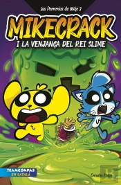 Las Perrerias De Mike 3. La Venjança Del Rei Slime