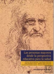 Las Personas Mayores Desde La Perspectiva Educativa Para La Salud